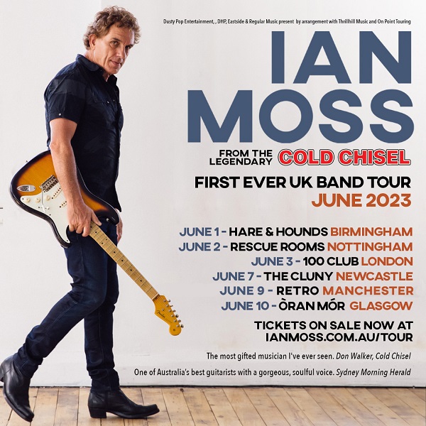 Ian Moss Announces UK Tour ROCKPOSER DOT COM!